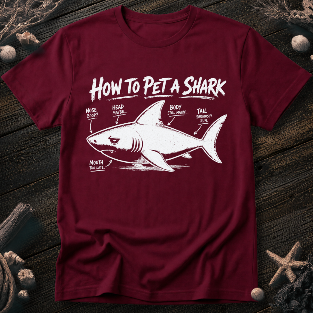 How To Pet a Shark T-Shirt