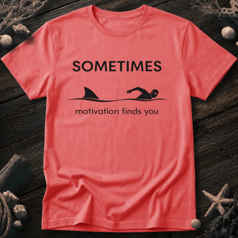 Motivation Finds You T-Shirt