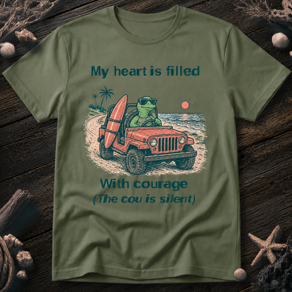 My Heart Is Courage T-Shirt