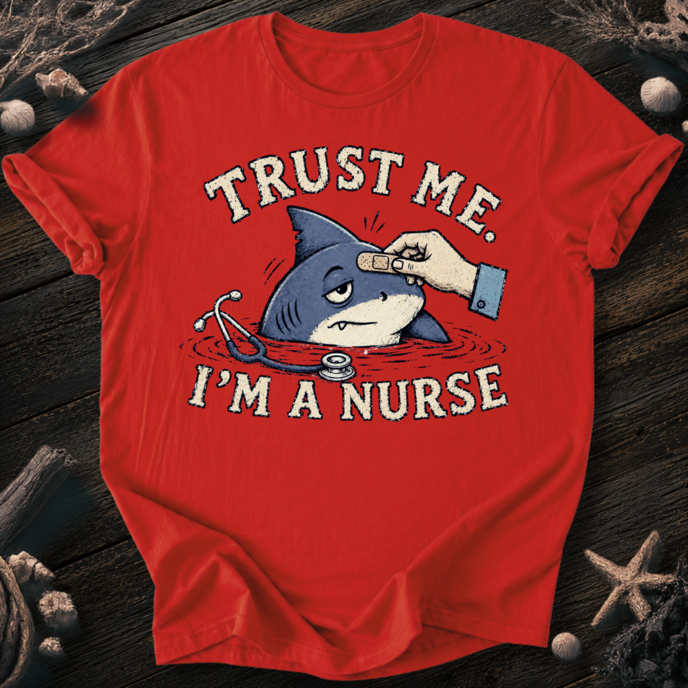 Trust Me I´m a Nurse T-Shirt