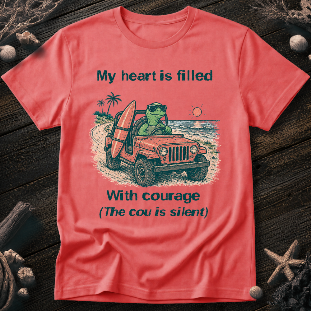 My Heart Is Courage T-Shirt