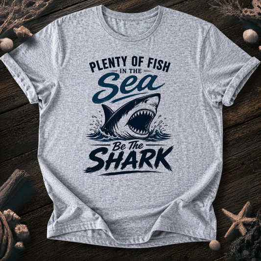 Be The Shark T-Shirt