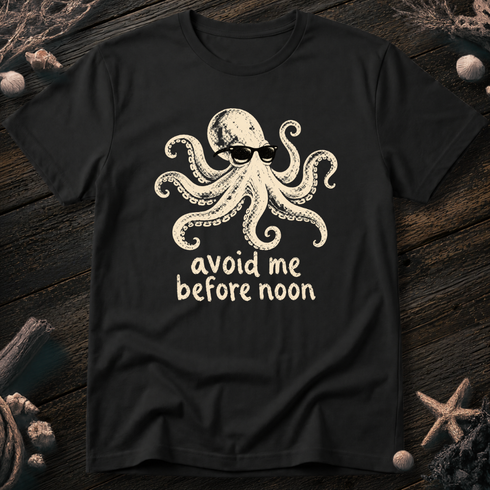 Avoid Me Before Noon T-Shirt