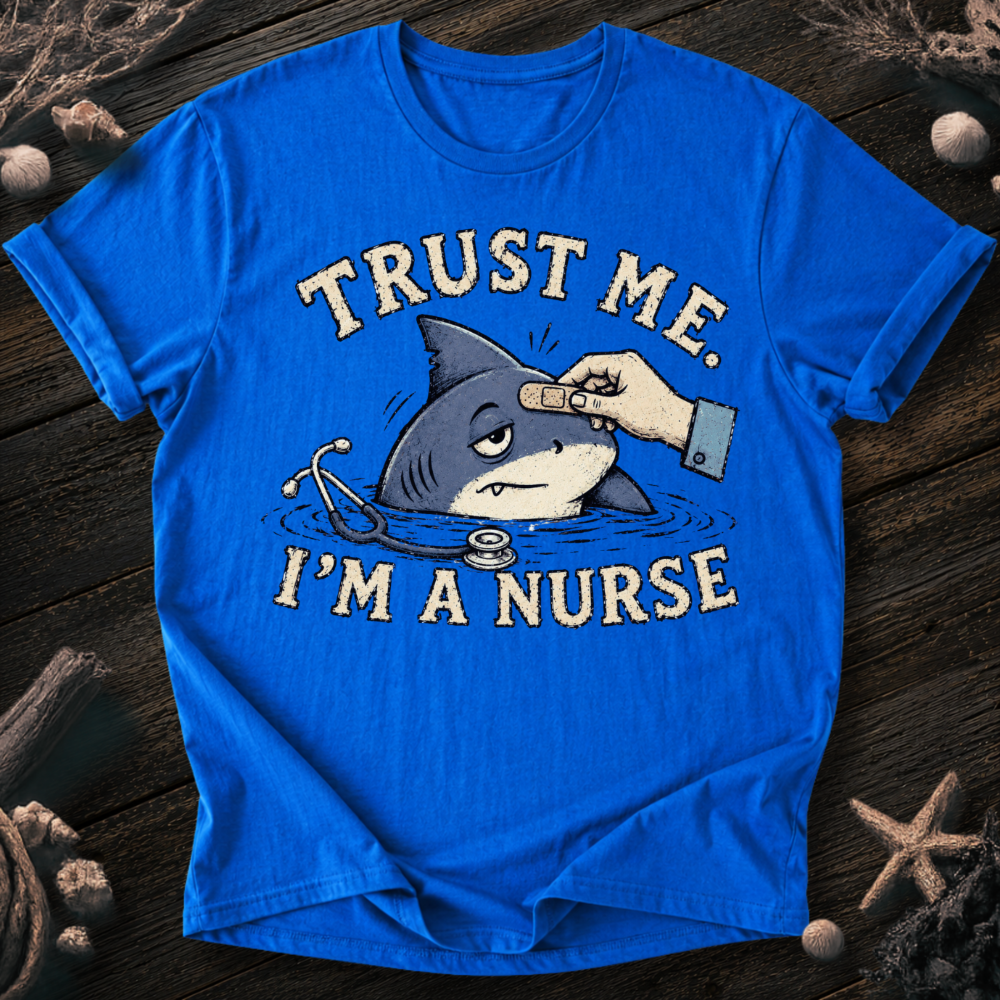 Trust Me I´m a Nurse T-Shirt
