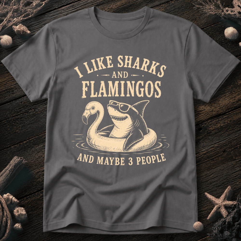 I Like Sharks and Flamingos T-Shirt