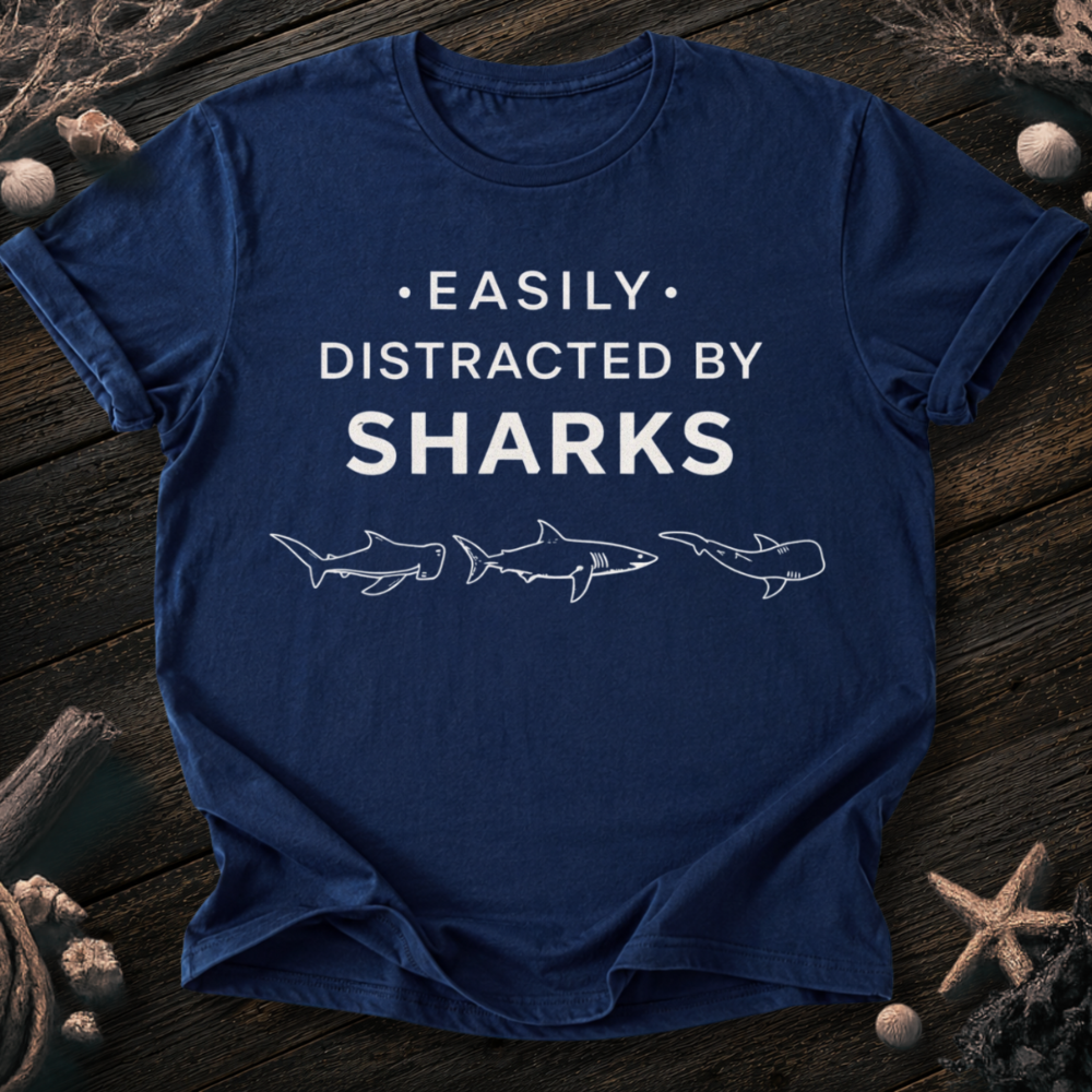 Distracted By Sharks T-Shirt