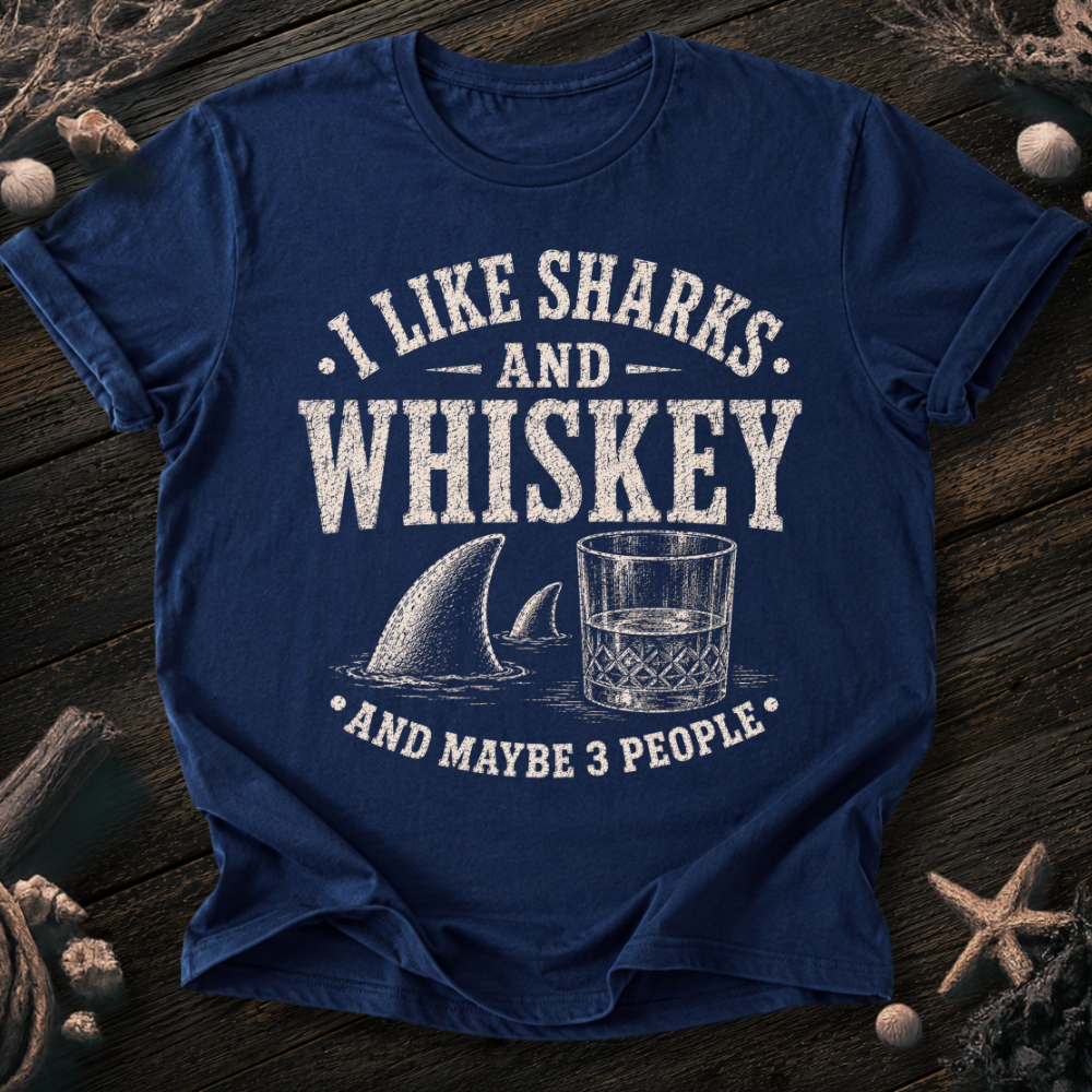 I Like Sharks and Whiskey T-Shirt