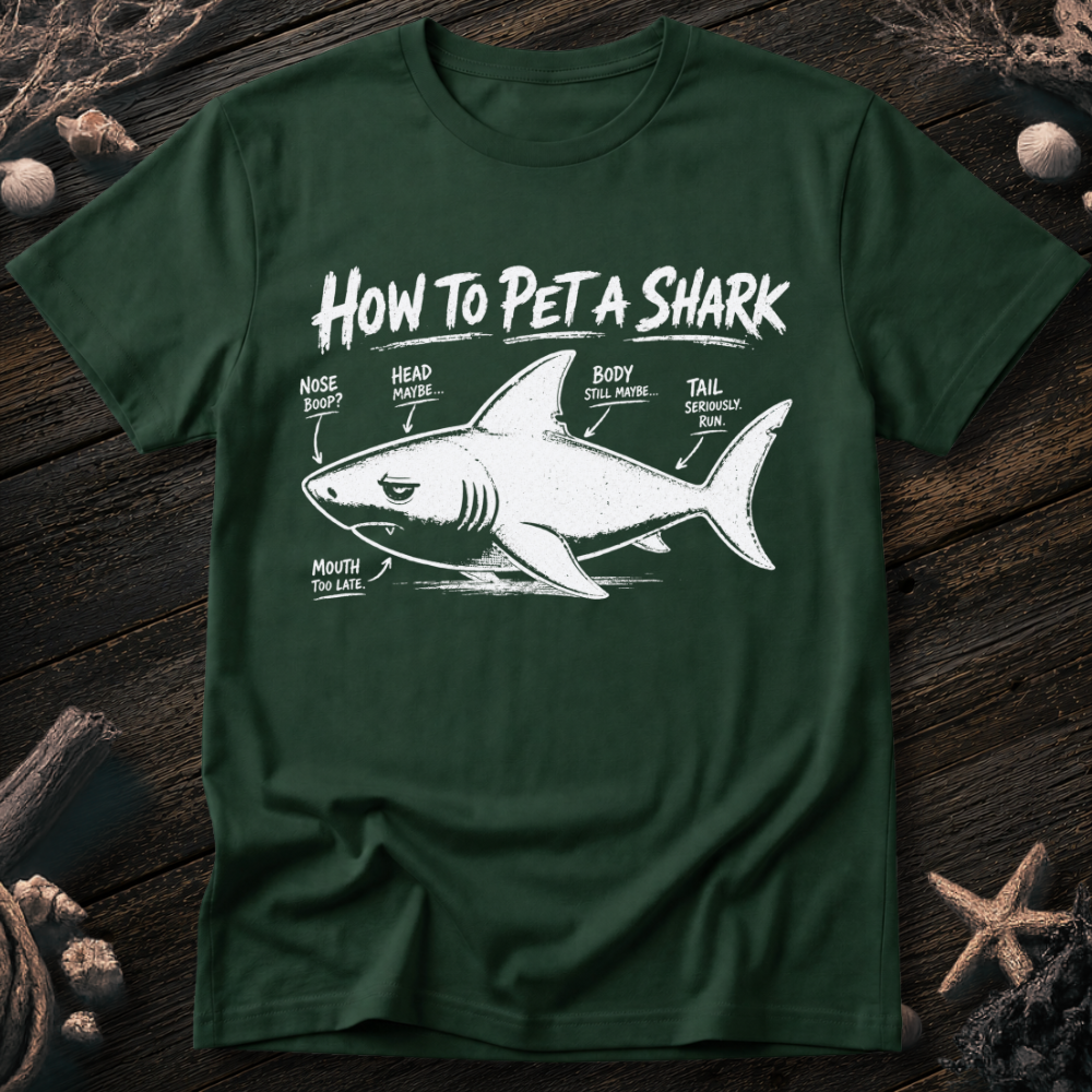 How To Pet a Shark T-Shirt