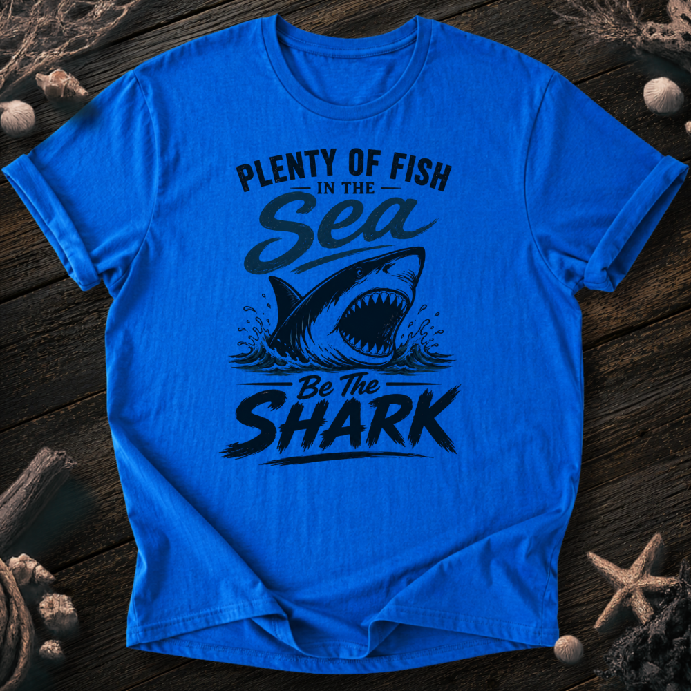 Be The Shark T-Shirt