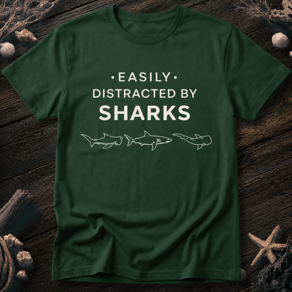 Distracted by Sharks T-Shirt