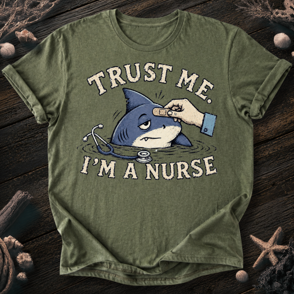 Trust Me I´m a Nurse T-Shirt