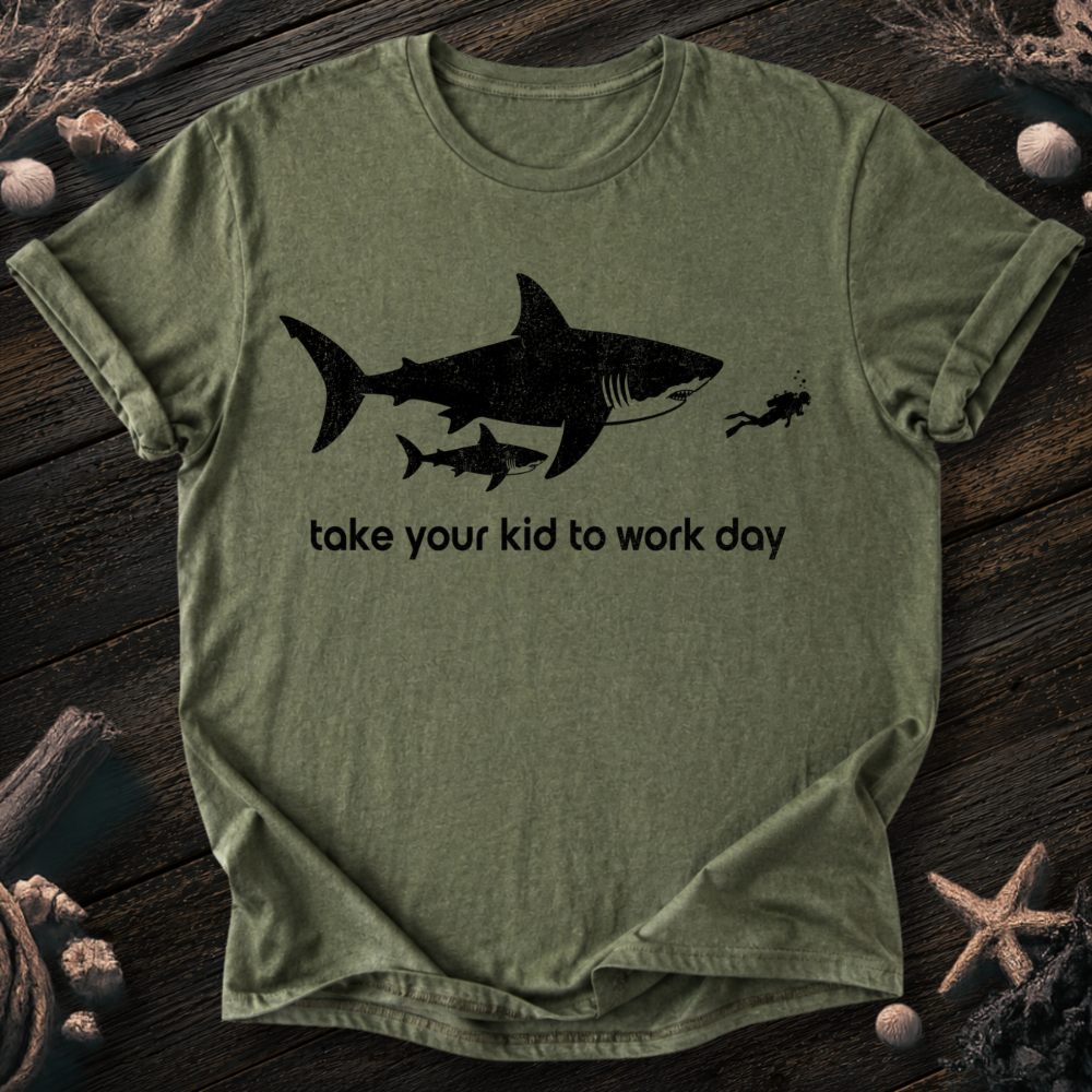 Take Your Kid to Work T-Shirt