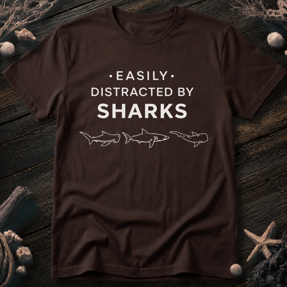 Distracted by Sharks T-Shirt