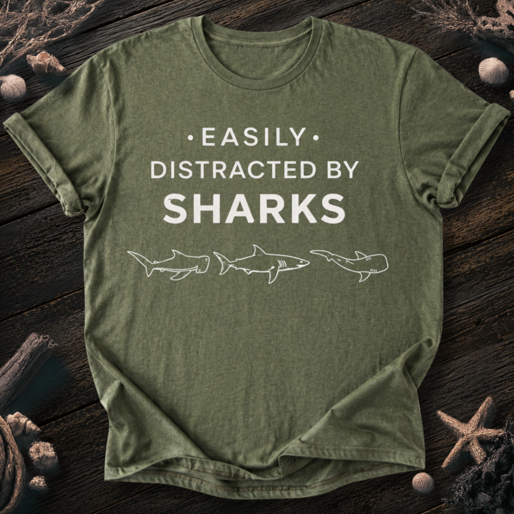 Distracted By Sharks T-Shirt