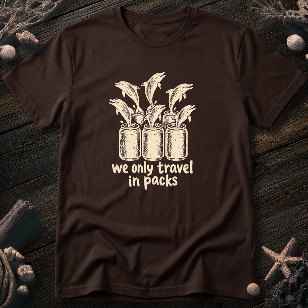 We Only Travel In Packs T-Shirt