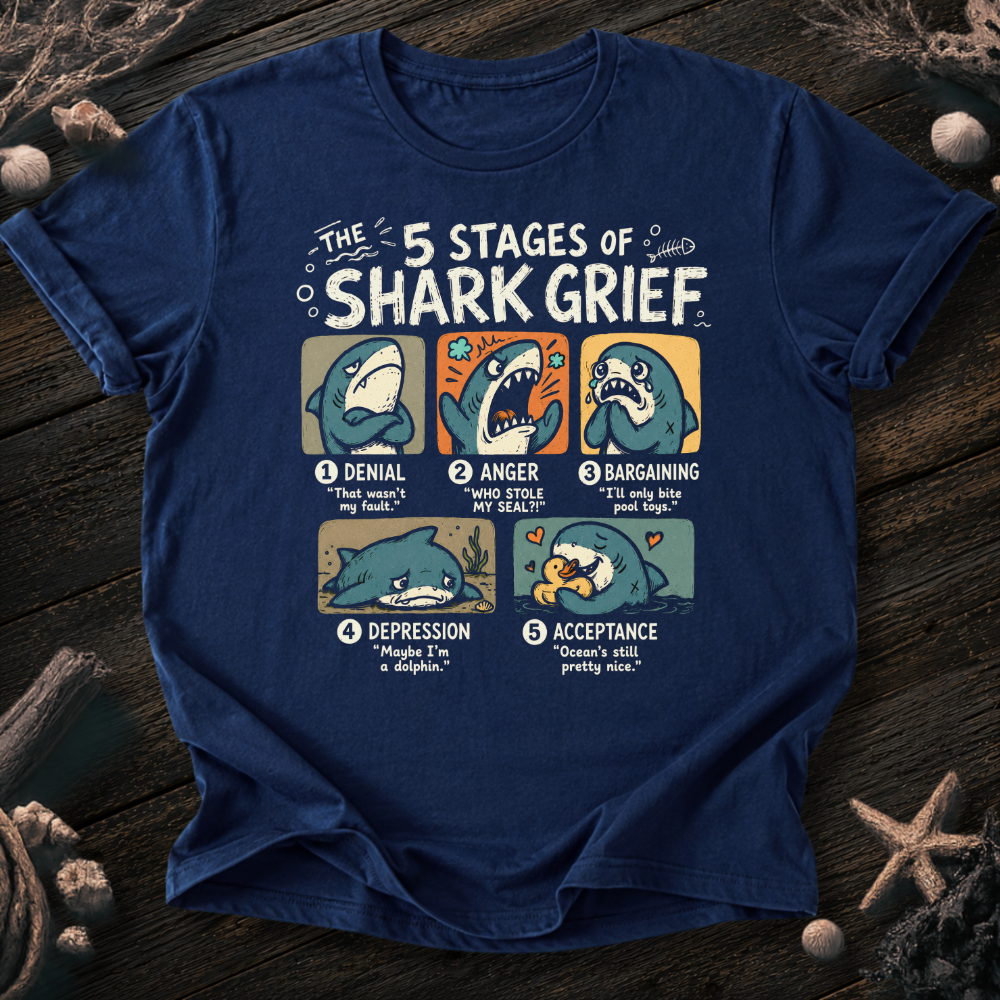 5 Stages of Grief T-Shirt