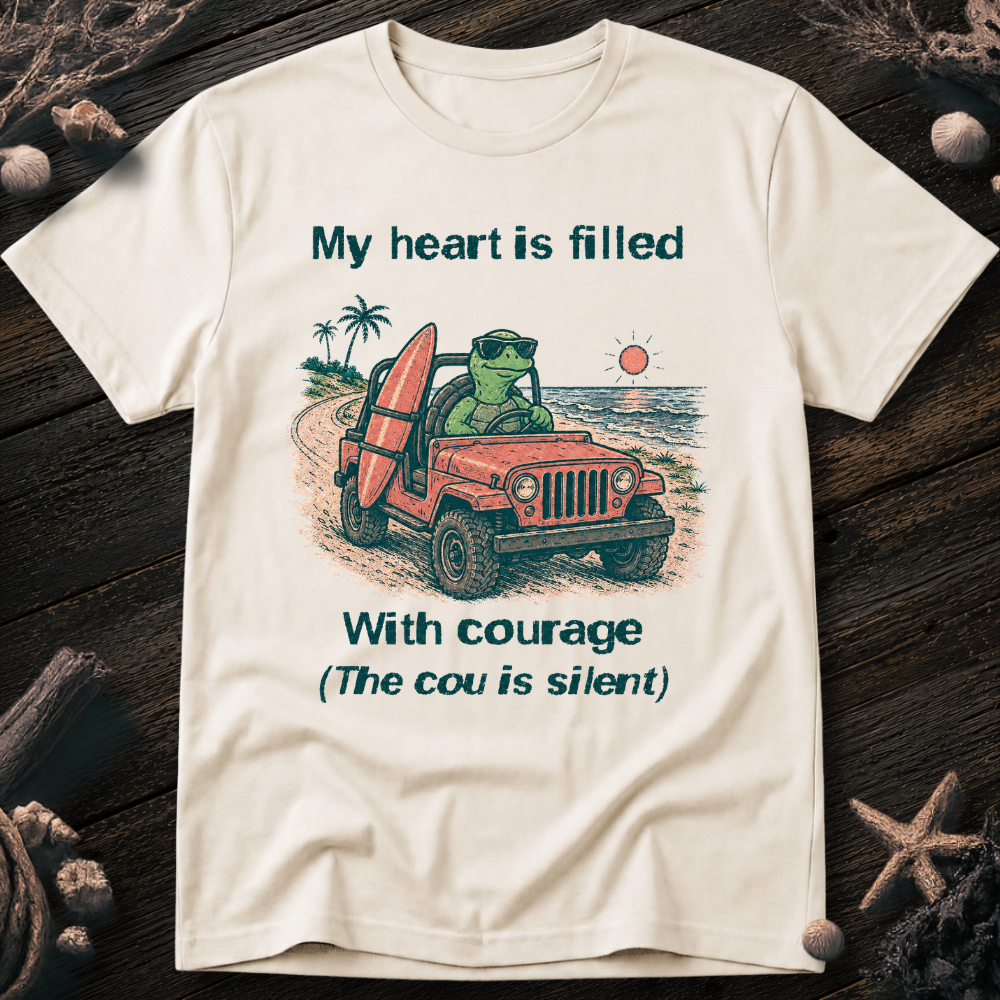 My Heart Is Courage T-Shirt