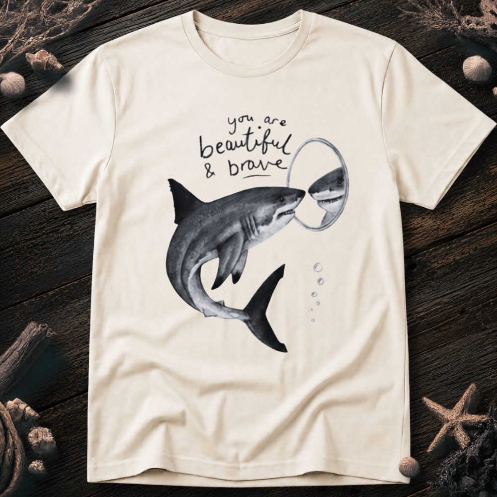 You Are Beautiful and Brave T-Shirt