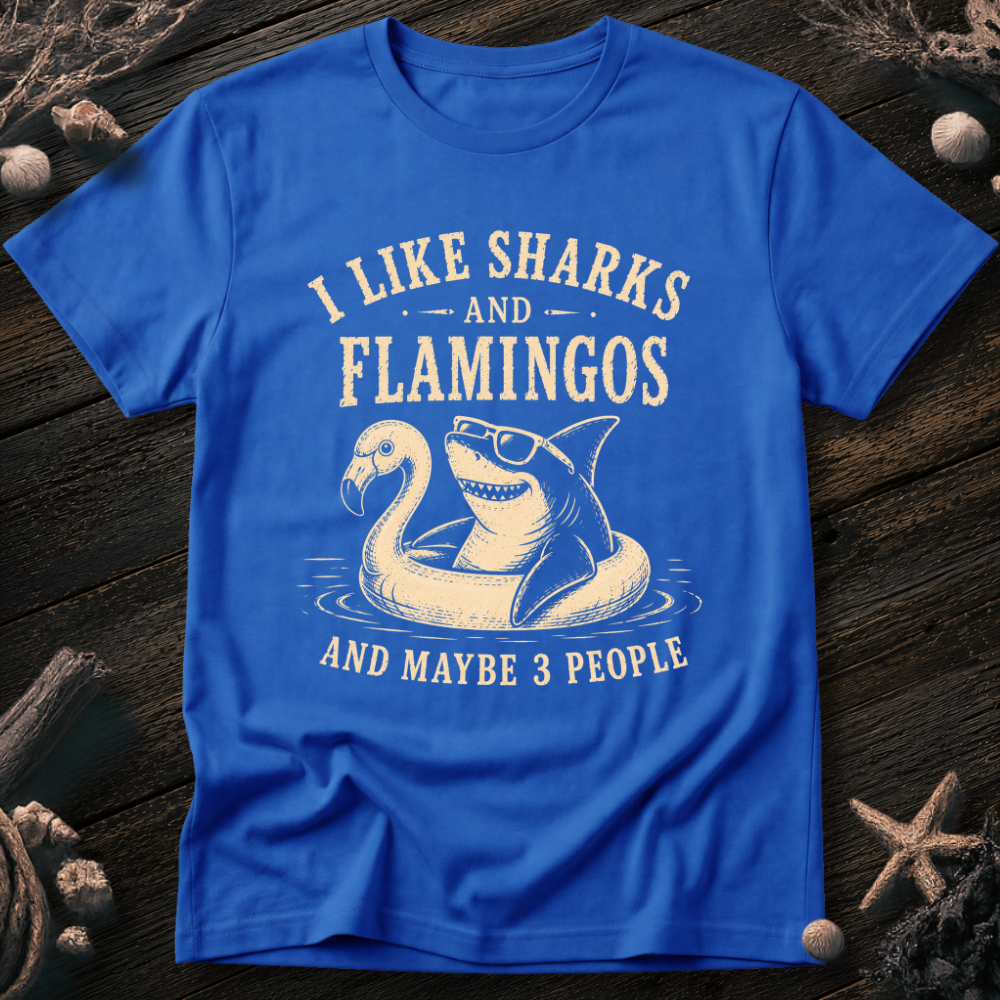 I Like Sharks and Flamingos T-Shirt