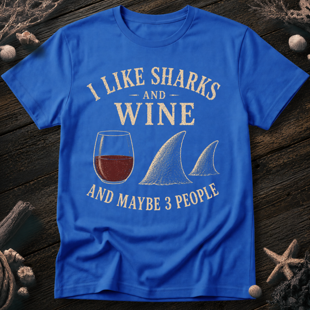 I Like Sharks and Wine T-Shirt