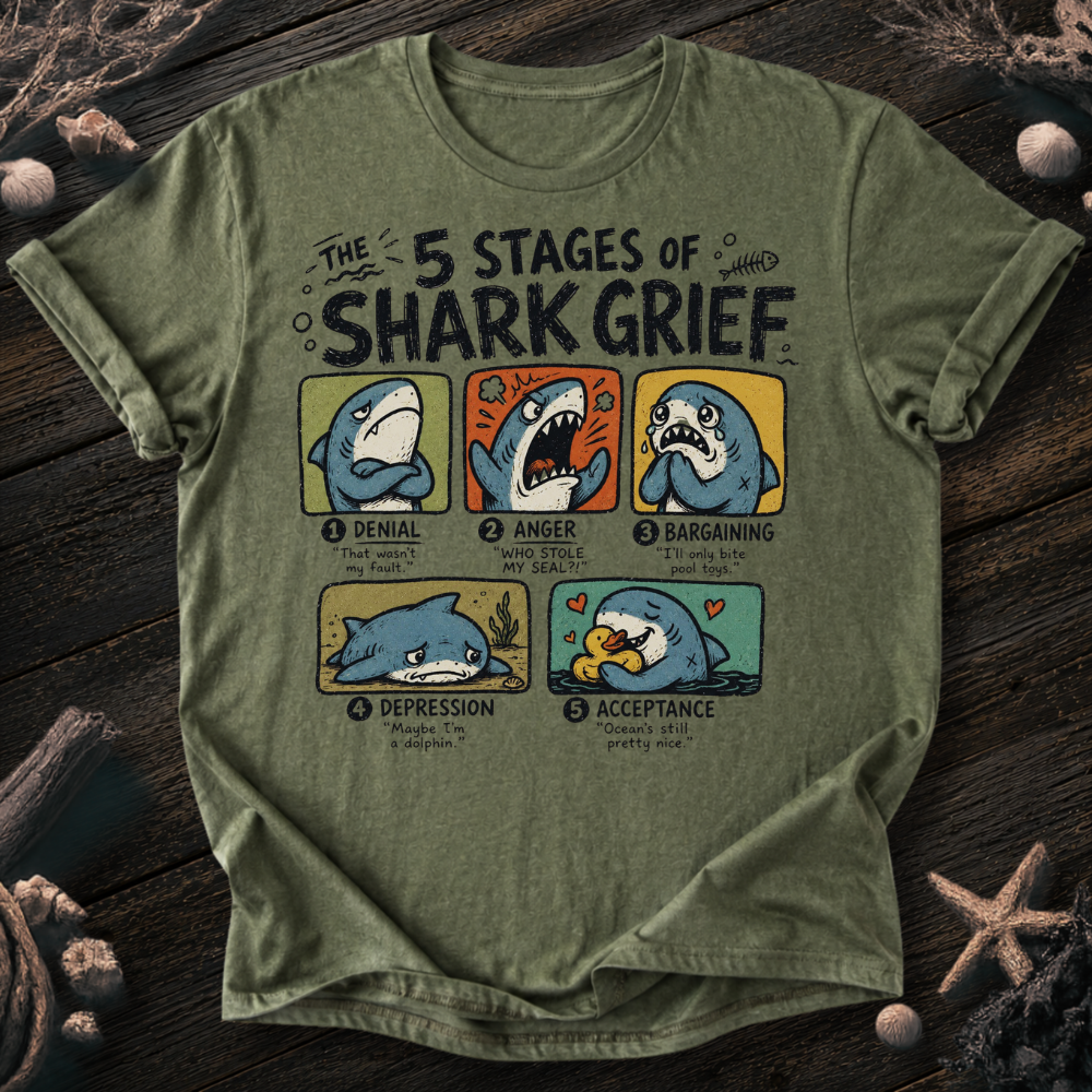 5 Stages of Grief T-Shirt