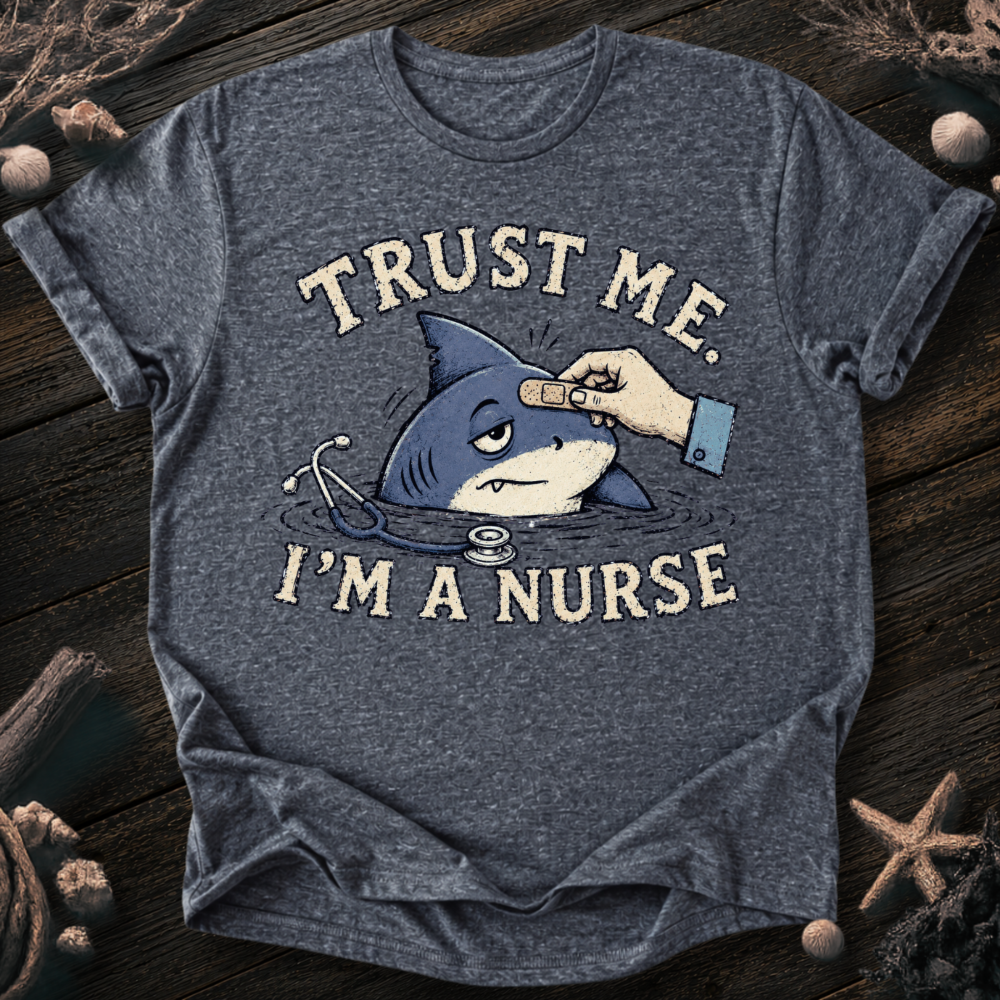 Trust Me I´m a Nurse T-Shirt