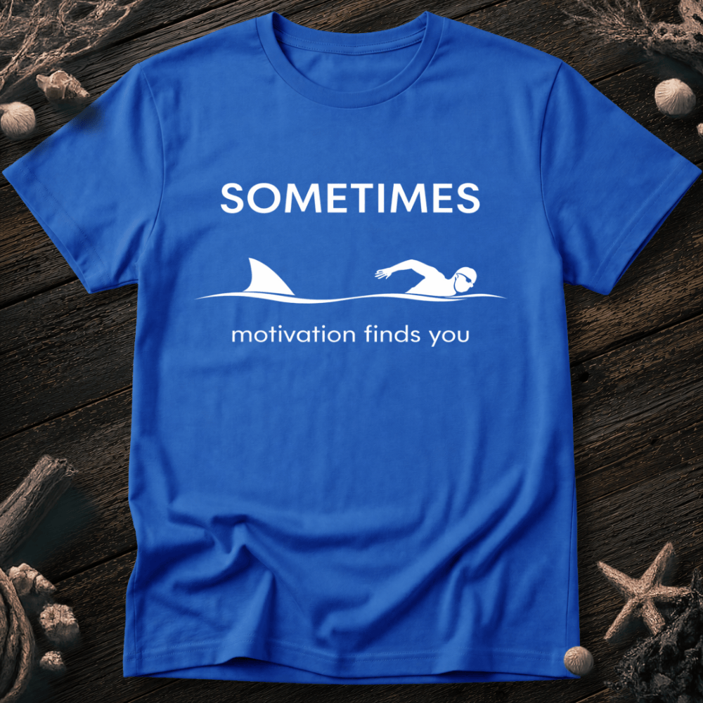 Motivation Finds You T-Shirt