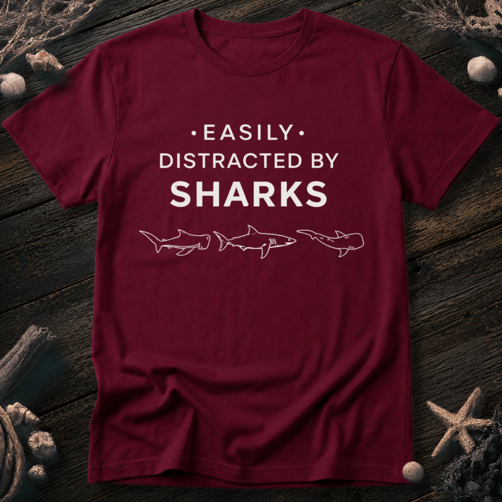 Distracted by Sharks T-Shirt