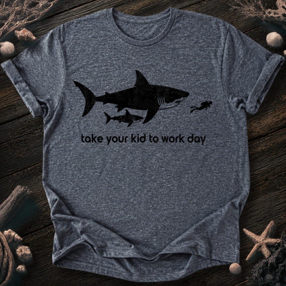 Take Your Kid to Work T-Shirt