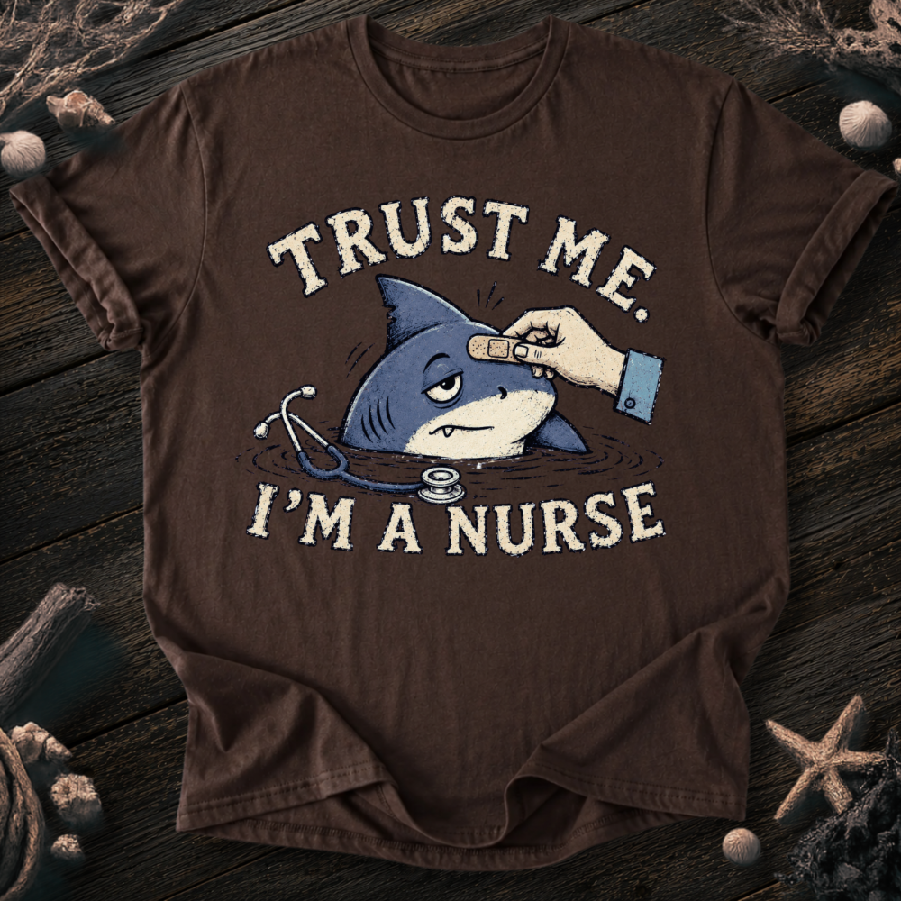 Trust Me I´m a Nurse T-Shirt