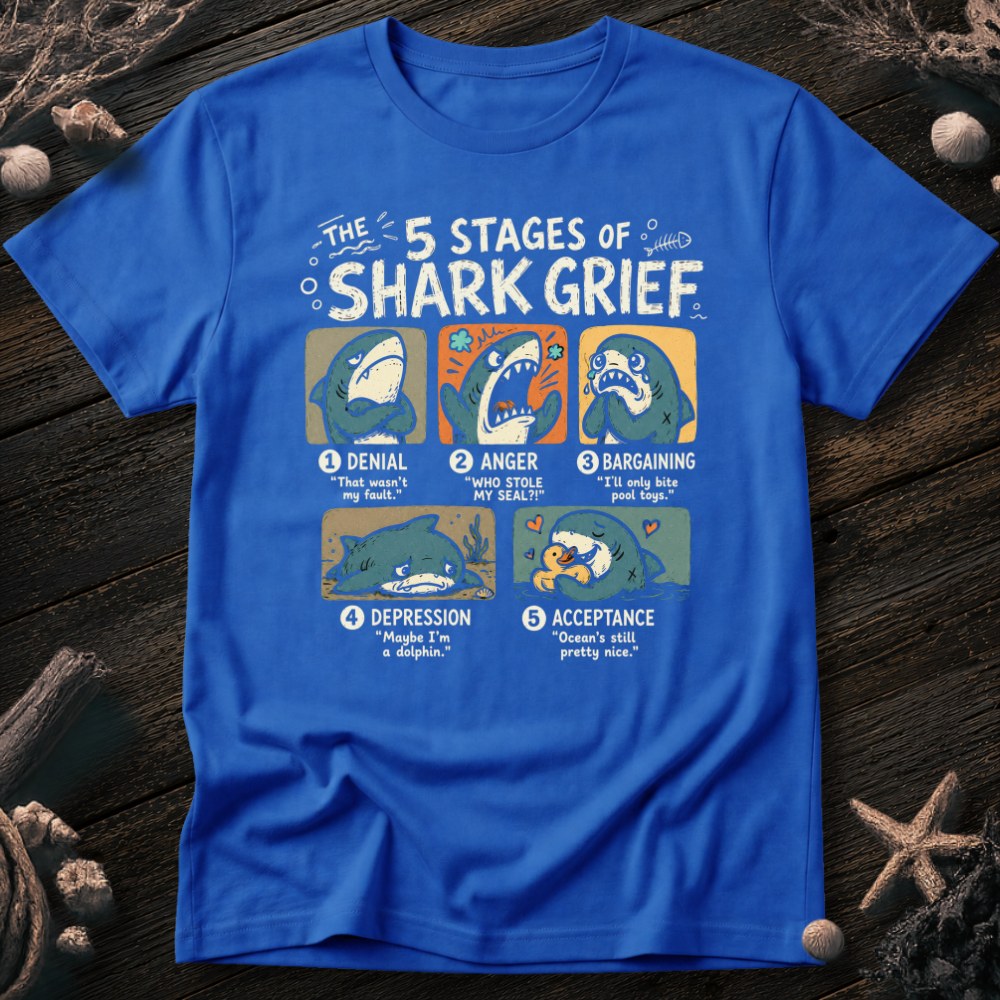 5 Stages of Grief T-Shirt