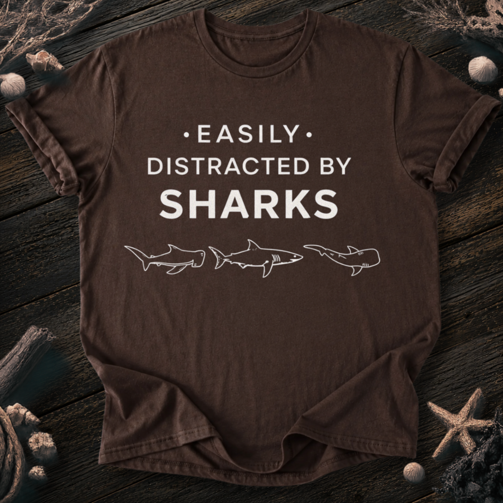 Distracted By Sharks T-Shirt