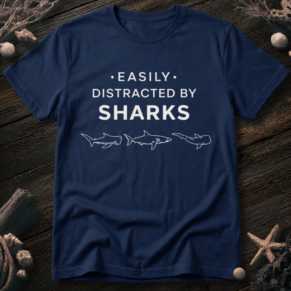 Distracted by Sharks T-Shirt