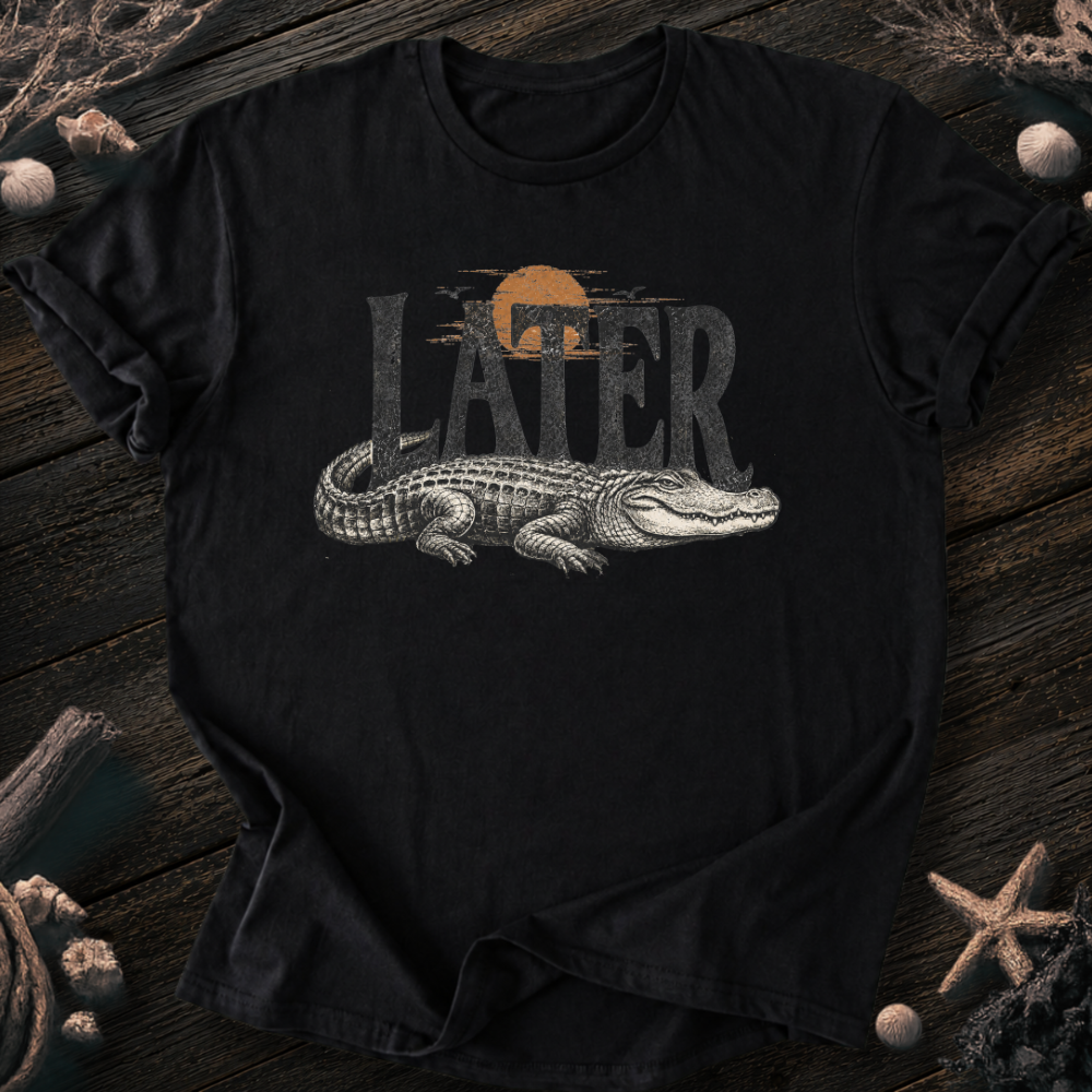 Later T-Shirt