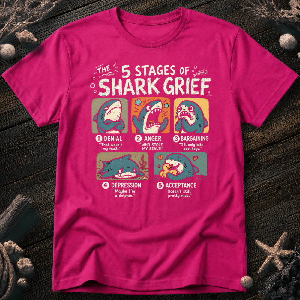 5 Stages of Grief T-Shirt