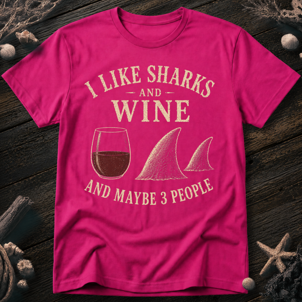 I Like Sharks and Wine T-Shirt