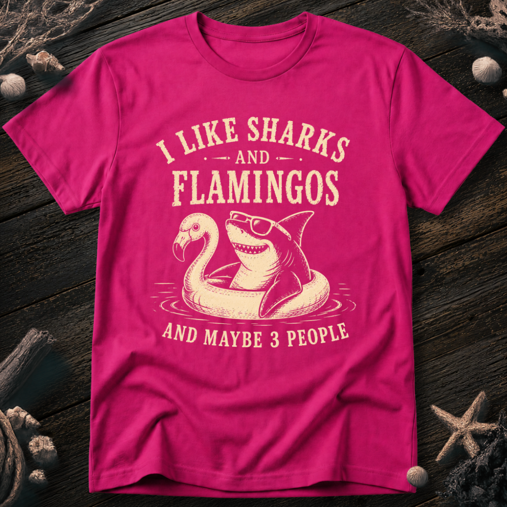 I Like Sharks and Flamingos T-Shirt