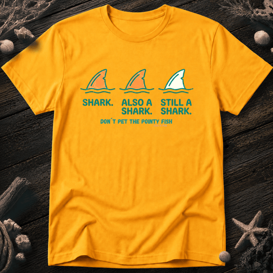 Don´t Pet the Pointy Fish T-Shirt