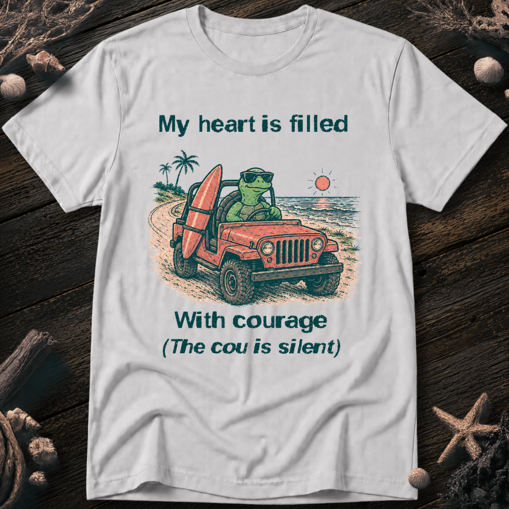 My Heart Is Courage T-Shirt