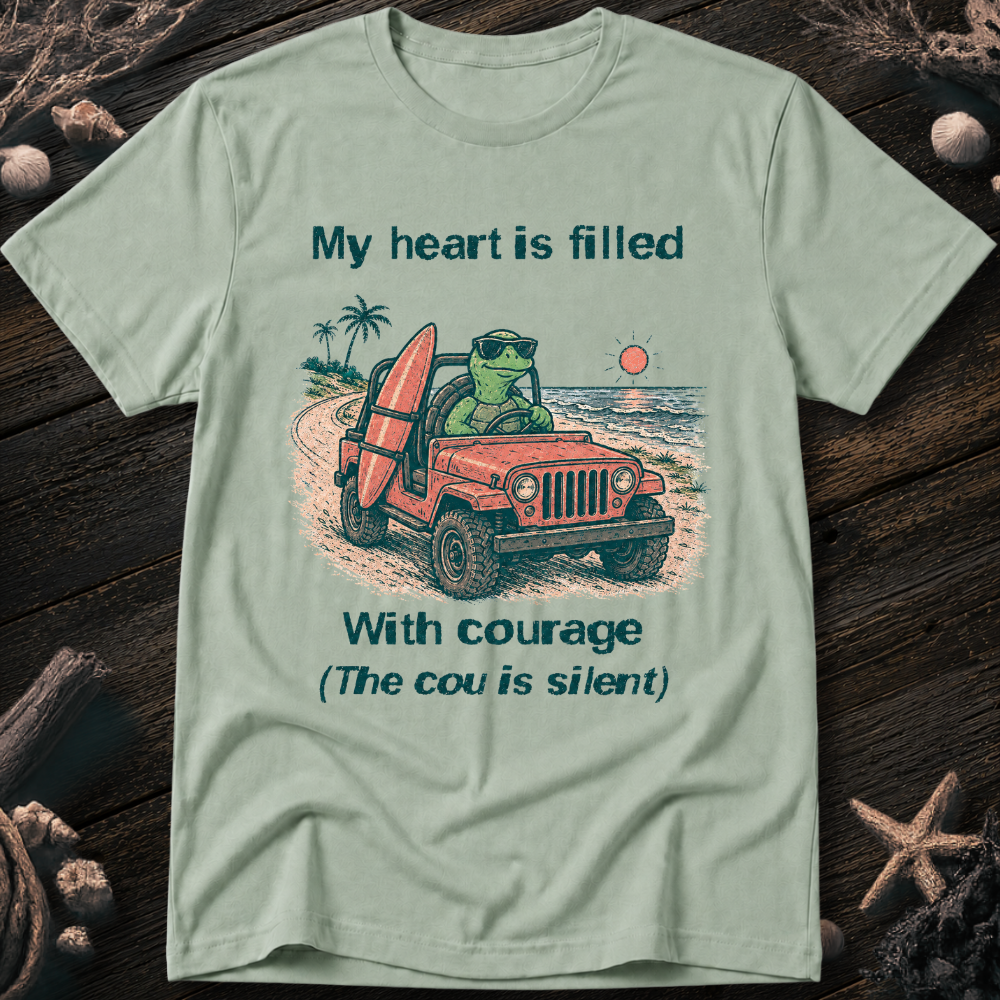 My Heart Is Courage T-Shirt