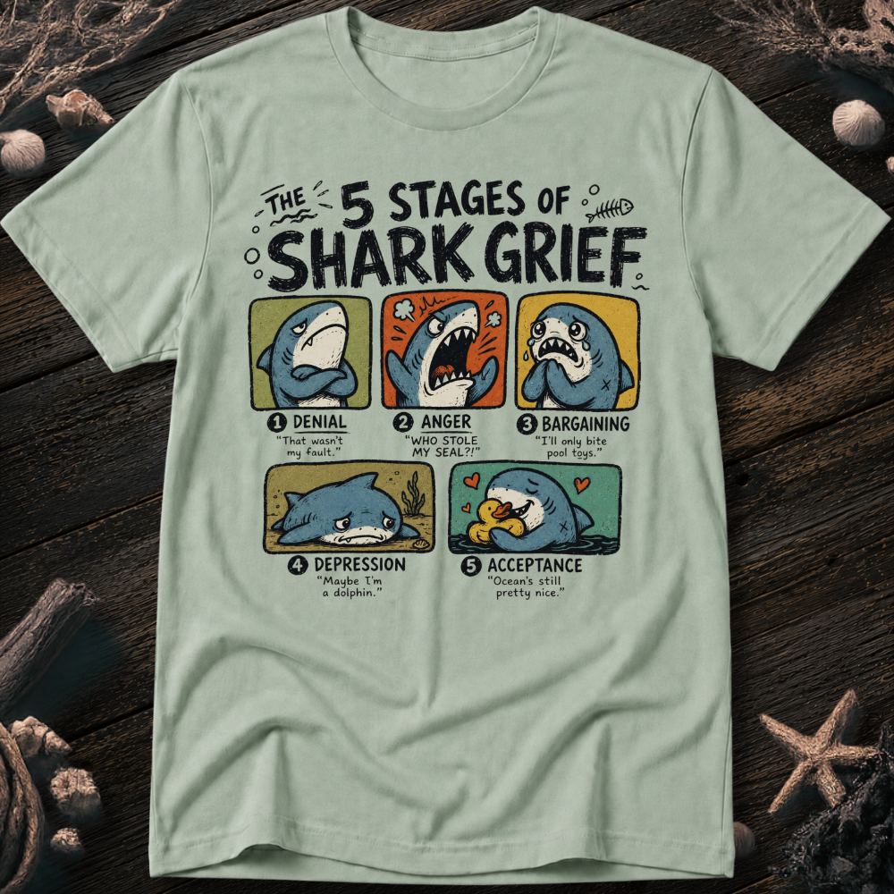 5 Stages of Grief T-Shirt