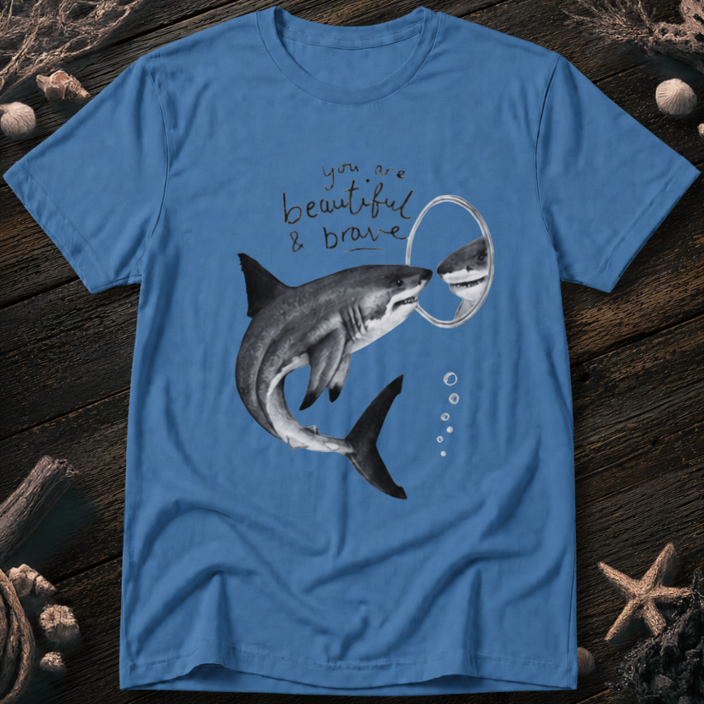 You Are Beautiful and Brave T-Shirt